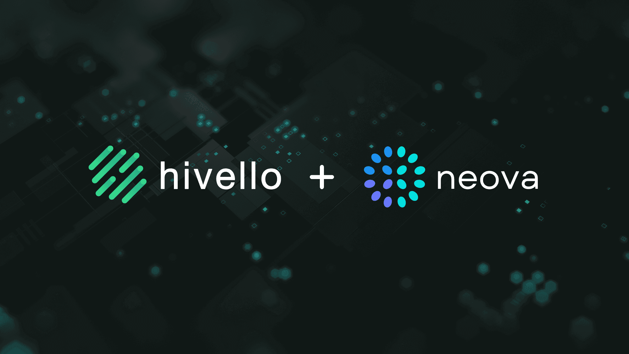 Hivello & Neova