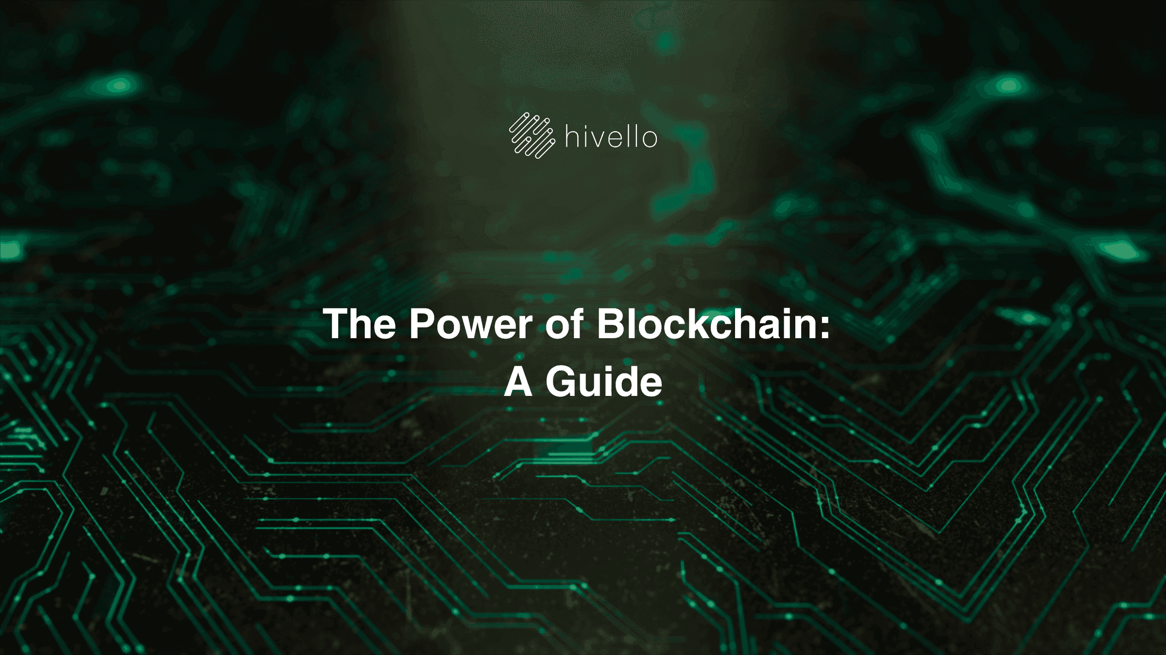 The Power of Blockchain: A Guide